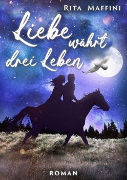 Liebe währt drei Leben, Rita Maffini