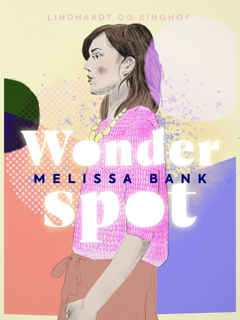 Wonder spot, Melissa Bank