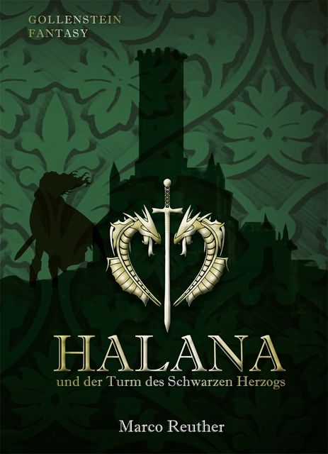 Halana und der Turm des Schwarzen Herzogs, Marco Reuther