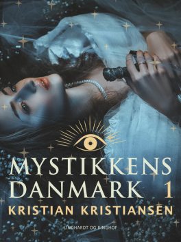 Mystikkens Danmark. Bind 1, Kristian Kristiansen