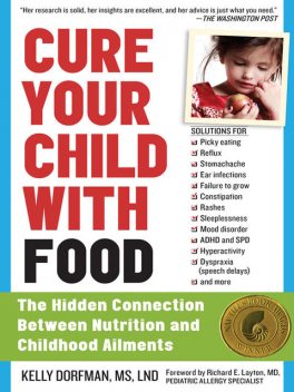 Cure Your Child with Food, Kelly Dorfman