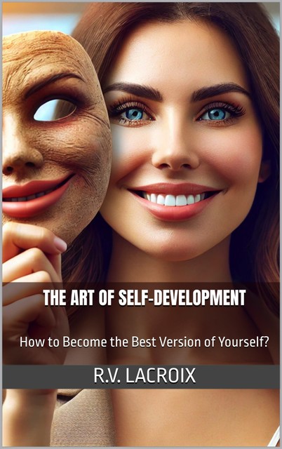 The Art Of Self-Development, R.V. LaCroix