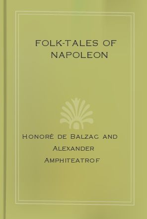 Folk-Tales of Napoleon, Honoré de Balzac