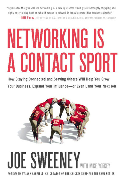 Networking Is a Contact Sport, Joe Sweeney