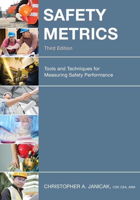 Safety Metrics, Christopher A. Janicak