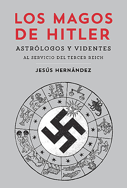 Los magos de Hitler, Jesús Hernández