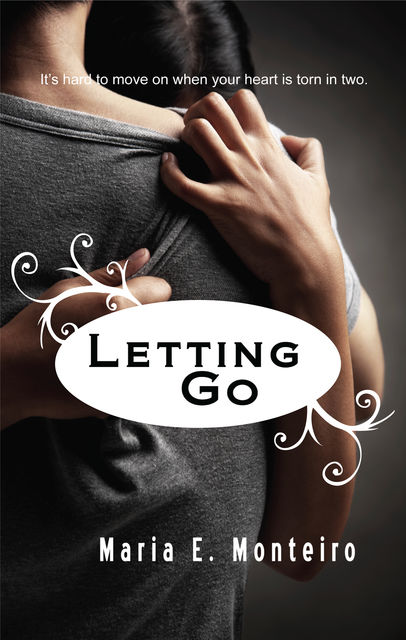Letting Go, Maria E.Monteiro