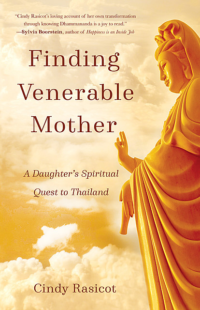 Finding Venerable Mother, Cindy Rasicot