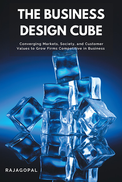 The Business Design Cube, Rajagopal