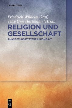 Religion und Gesellschaft, Friedrich Wilhelm Graf, Jens-Uwe Hartmann