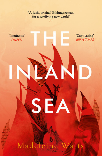 The Inland Sea, Madeleine Watts