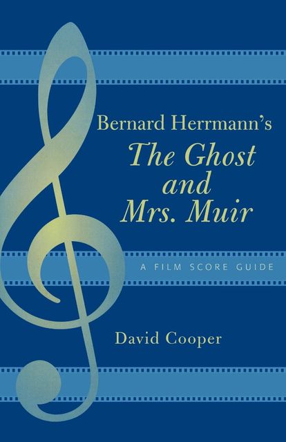 Bernard Herrmann's The Ghost and Mrs. Muir, David Cooper