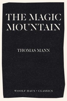 The Magic Mountain, Томас Ман
