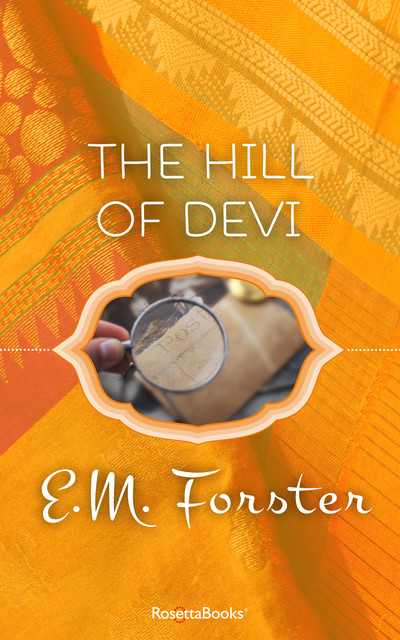 The Hill of Devi, E. M. Forster