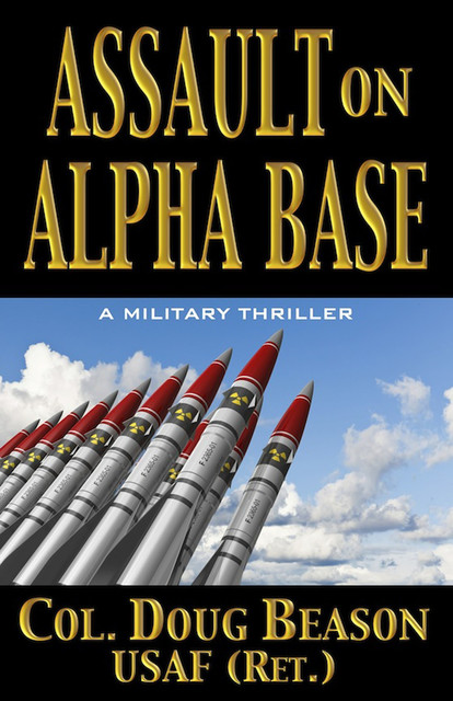 Assault on Alpha Base, Doug Beason