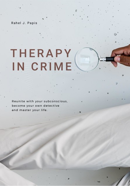 Therapy In Crime, Rahel Papis