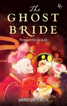 The Ghost Bride, Yangsze Choo