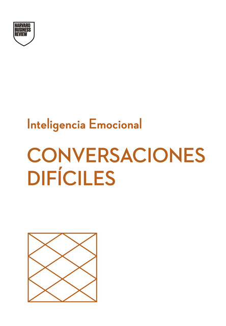 Conversaciones difíciles, Harvard Business Review