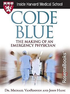 Code Blue, John Hanc, Michael VanRooyen