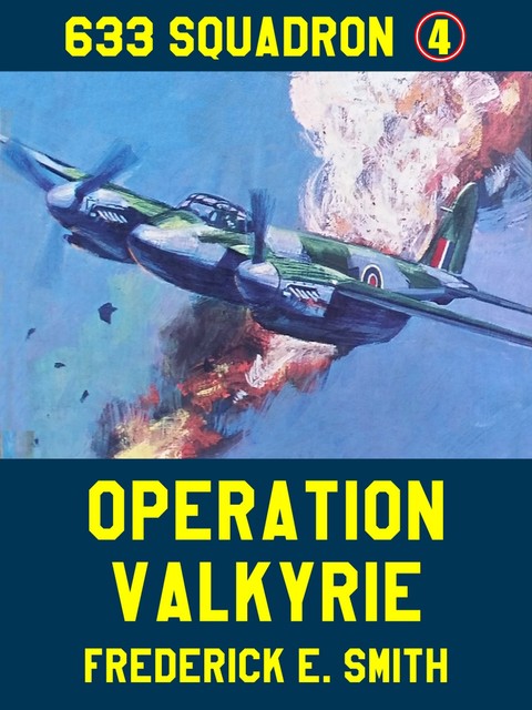 Operation Valkyrie, Frederick Smith