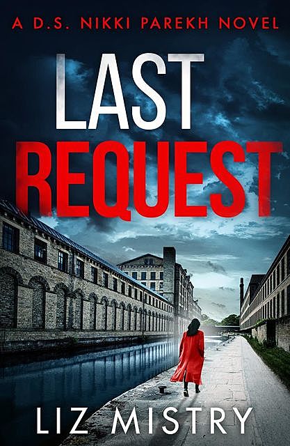 Last Request, Liz Mistry