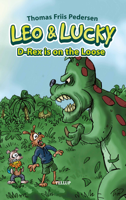 Leo & Lucky #2: D-Rex is on the Loose, Thomas Friis Pedersen