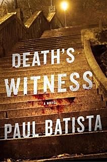 Deaths Witness, Paul Batista
