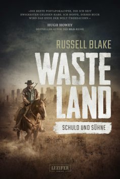 WASTELAND – Schuld und Sühne, Russell Blake