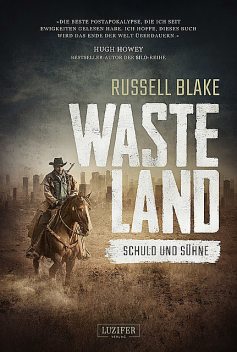 WASTELAND – Schuld und Sühne, Russell Blake