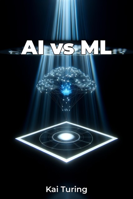 AI vs ML, Kai Turing