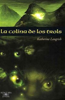 La Colina De Los Trols, Katherine Langrish