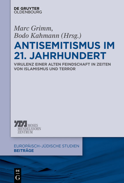 Antisemitismus im 21. Jahrhundert, Bodo Kahmann, Marc Grimm