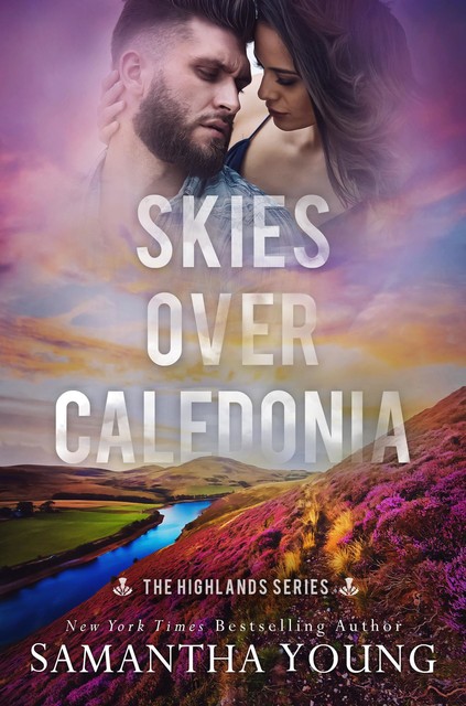 Skies Over Caledonia: A Small Town Marriage of Convenience Romance (The Highlands Series Book 4), Samantha Young