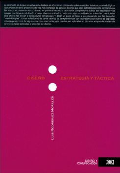 Diseño: estrategia y táctica, Luis Rodríguez Morales