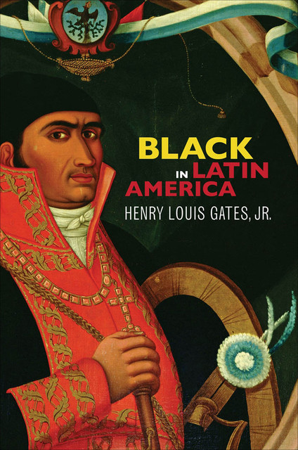 Black in Latin America, Henry Louis Gates Jr.