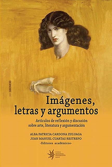 Imágenes, letras y argumentos, Juan Manuel Cuartas