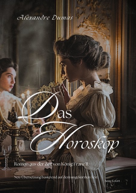 Das Horoskop, Alexandre Dumas