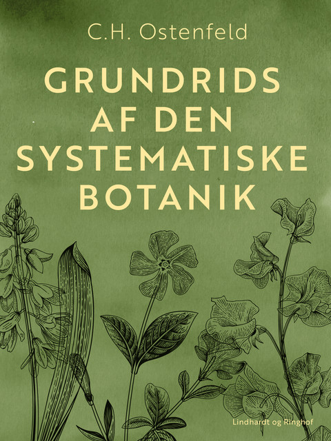 Grundrids af den systematiske botanik, A. Mentz, C.H. Ostenfeld