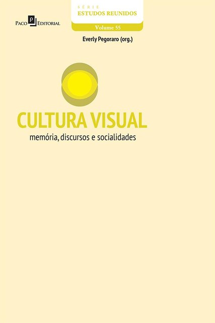 CULTURA VISUAL, ÉVERLY PEGORARO