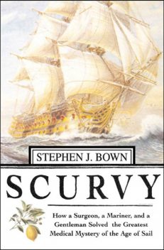 Scurvy, Stephen Bown