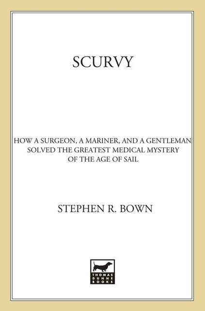 Scurvy, Stephen Bown