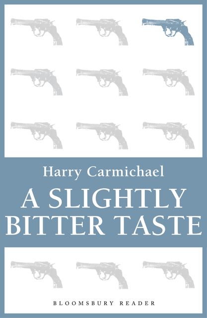 A Slightly Bitter Taste, Harry Carmichael