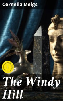 The Windy Hill, Cornelia Meigs