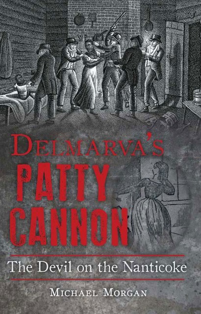 Delmarvas Patty Cannon, Morgan Michael