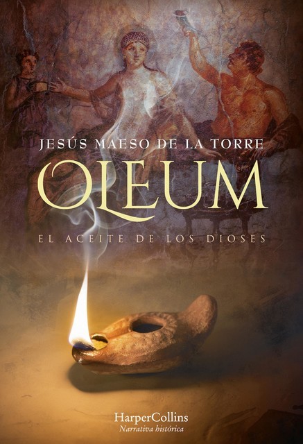 Oleum. El aceite de los dioses, Jesús Maeso De La Torre
