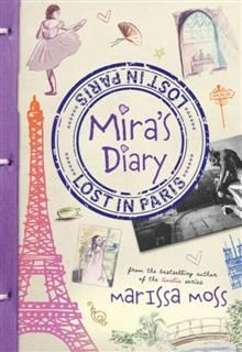 Mira's Diary: Lost in Paris, Marissa Moss