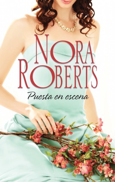 Puesta En Escena, Nora Roberts