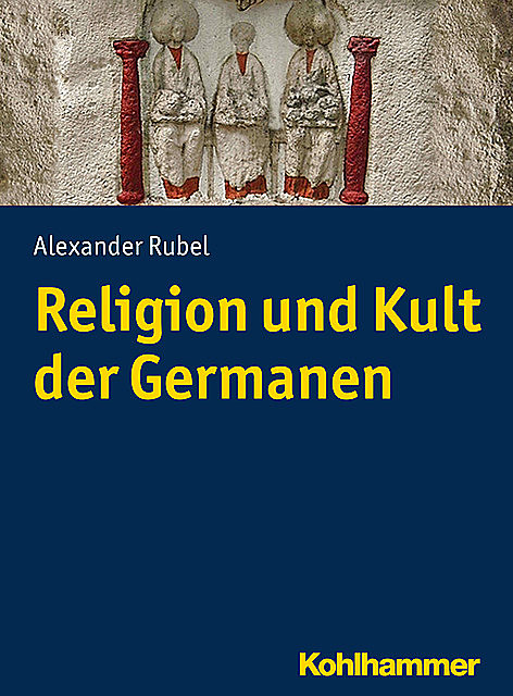 Religion und Kult der Germanen, Alexander Rubel