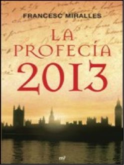 La Profecía 2013, Francesc Miralles