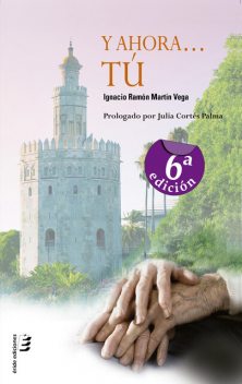 Y ahora… tú, Ignacio Ramón Martín Vega